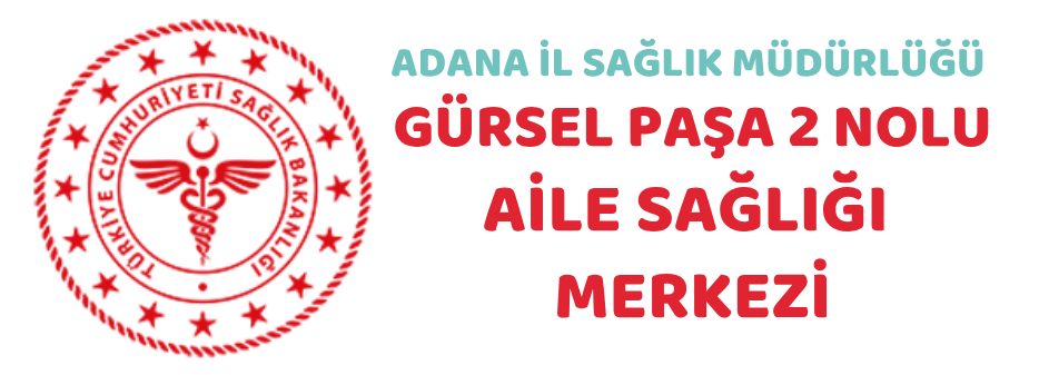 GÜRSELPAŞA 2 NOLU AİLE SAĞLIĞI MERKEZİ 